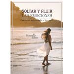 Soltar Y Fluir Las Emociones