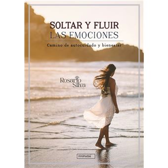Soltar Y Fluir Las Emociones