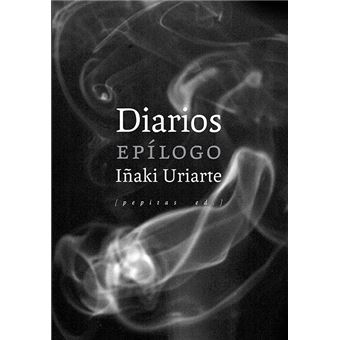 Diarios-iñaki uriairte-epilogo-edic