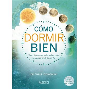 Cómo dormir bien - Todo lo que necesitas saber para descansar toda la noche - 1