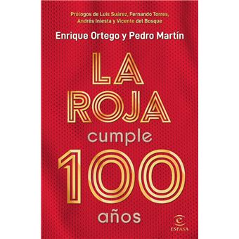 La Roja cumple 100 años