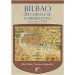 Bilbao. 20 familias de comerciantes en el siglo XVIII