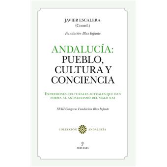 Andalucía: Pueblo, Cultura y Conciencia