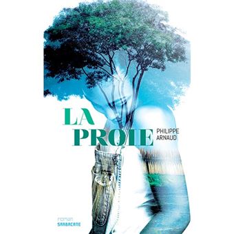 La proie-sarbacane