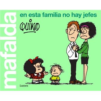 Mafalda. En esta familia no hay jefes - 1