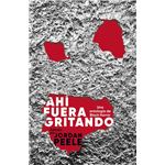 Ahí fuera gritando