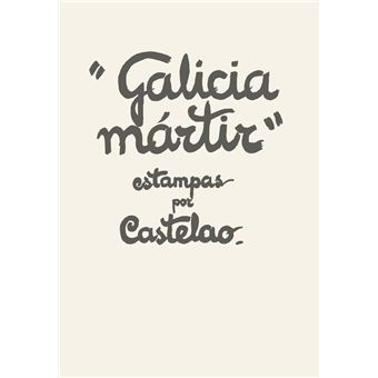 "Galicia mártir"