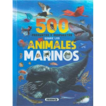 500 preguntas y respuestas sobre animales marinos