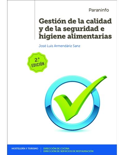 Ediciones Paraninfo, S.a Gestión De La Calidad Y De La Seguridad E Higiene Alimentarias 2ª Edición 2019