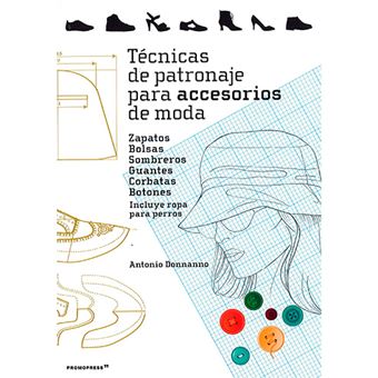 Tecnicas de patronaje para accesori