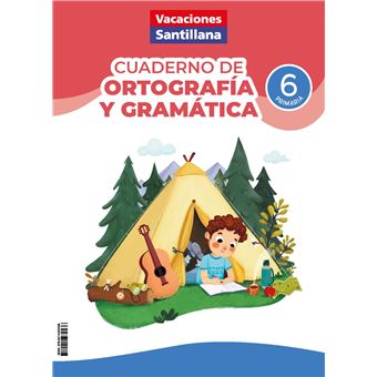 Vacaciones Santillana 6º Primaria Cuaderno de ortografía y gramática 2026