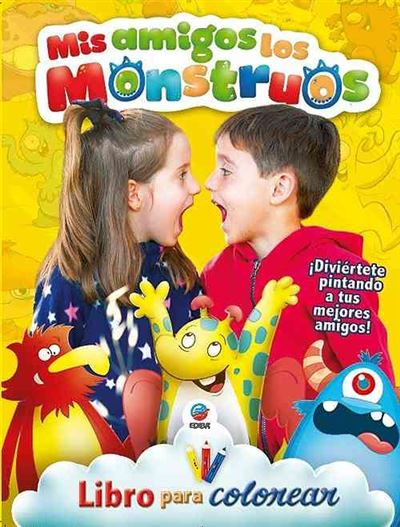 Mis Amigos Los Monstruos - Libro Para Colorear -  Varios autores (Autor)