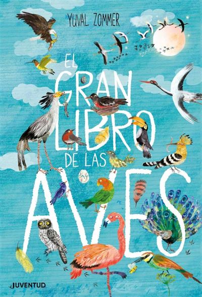 Juventud El Gran Libro De Las Aves - Yuval Zommer (Autor)