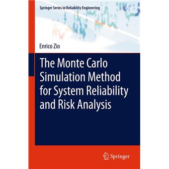 The Monte Carlo Simulation Method for System Reliability and Risk Analysis - 1