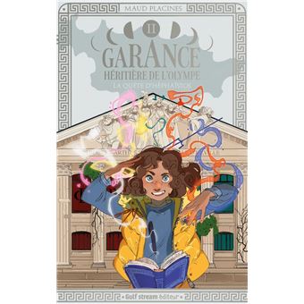Garance, Héritière de l'Olympe - Tome 2 La Quête d'Héphaïstos - 1