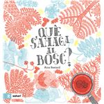 Què s''amaga al bosc?