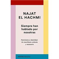 Siempre han hablado por nosotras - Feminismo e identidad