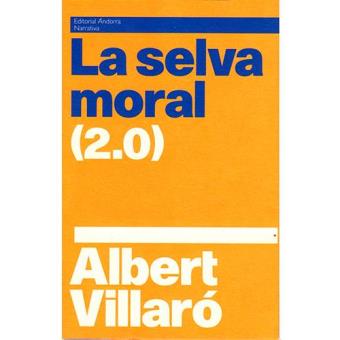 Selva moral 2.0, la