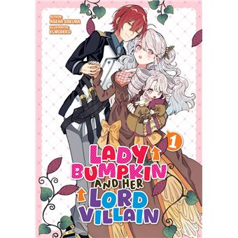 Lady Bumpkin and Her Lord Villain: Volume 1 - 1