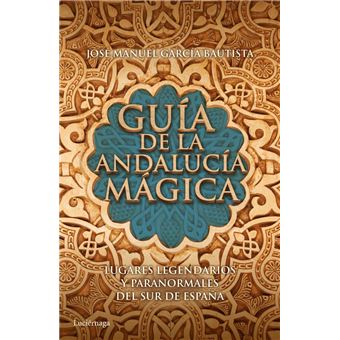 Guia de la andalucia magica
