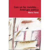 Com un foc invisible. Antología poética