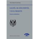 Galdós, 100 años después, y en el presente