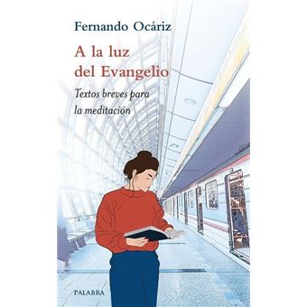A la luz del evangelio