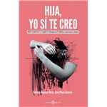 Hija, Yo Si Te Creo