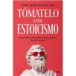 Tómatelo con estoicismo