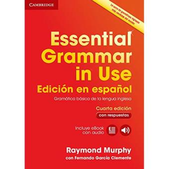 Essential Grammar in Use: Book with answers and Interactive eBook (Edición en español)