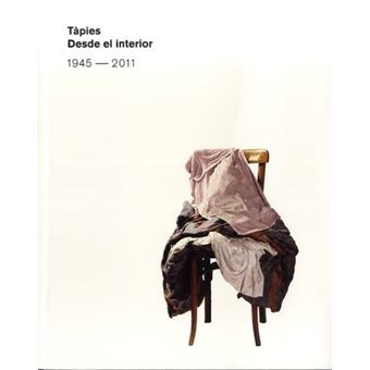Tàpies. Desde El Interior.