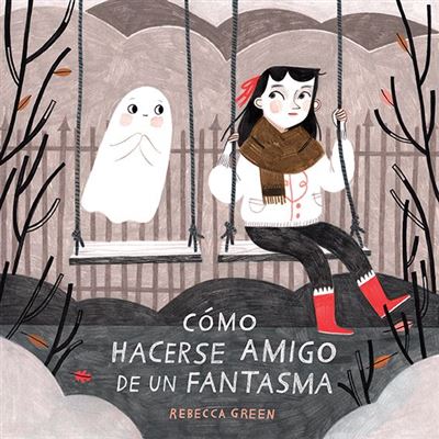 Juventud Cómo Hacerse Amigo De Un Fantasma