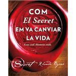 Com el secret em va canviar la vida