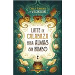 Latte De Calabaza Para Almas Sin Rumbo