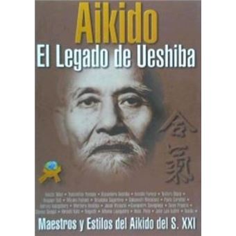 Aikido-el legado de ueshiba