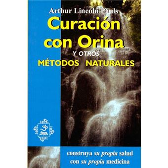 Curacion con orina y otros metodos