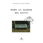 Desde La Soledad Del Banco