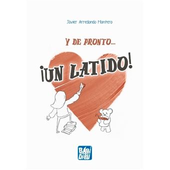Y de pronto un latido