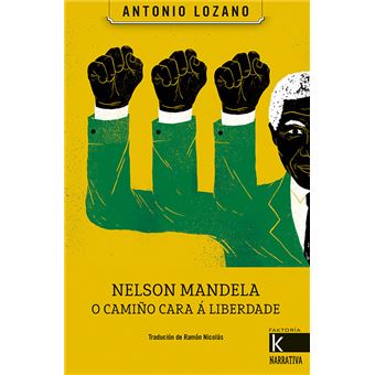 Nelson Mandela. O camiño cara á liberdade