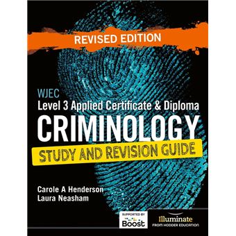 WJEC Level 3 Applied Certificate & Diploma Criminology: Study and Revision Guide - Revised Edition - 1