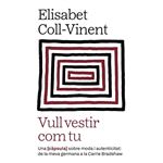 Vull vestir com tu