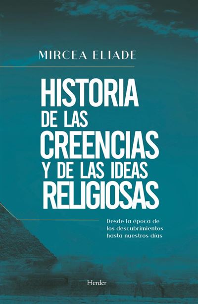 Herder Historia De Las Creencias Y De Las Ideas Religiosas