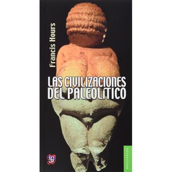 Las civilizaciones del Paleolítico