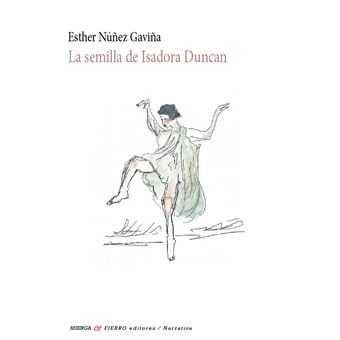 La Semilla De Isadora Duncan