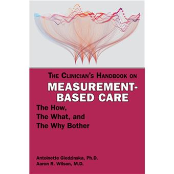 The Clinician's Handbook on Measurement-Based Care - 1