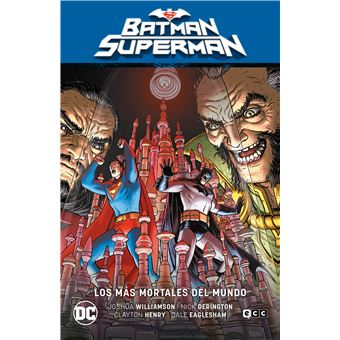 Batman/superman vol. 04: los más mortales del mundo (el infi