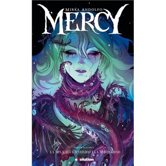 Mercy 3. La Mina, Los Recuerdos Y La Mortalidad
