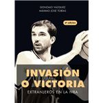 Invasión O Victoria