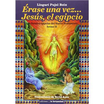 Érase Una Vez... Jesús, El Egipcio