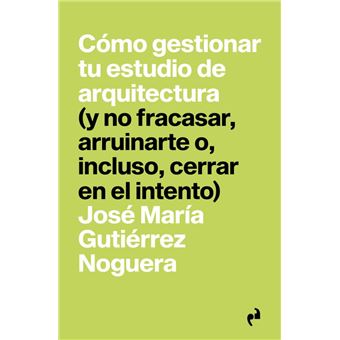 Como Gestionar Tu Estudio De Arquitectura - 1